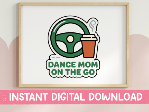 Dance Mom on the Go Graphics & T-Shirt Designs