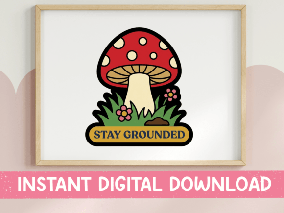 Stay Grounded Red Mushroom Sticker: Graphics for T-Shirt Designs