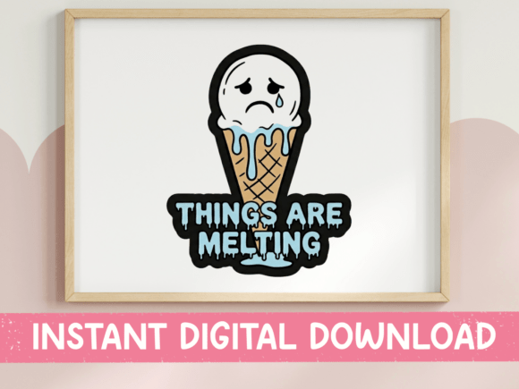 Things Are Melting Ice Cream SVG Graphics for T-Shirt Designs